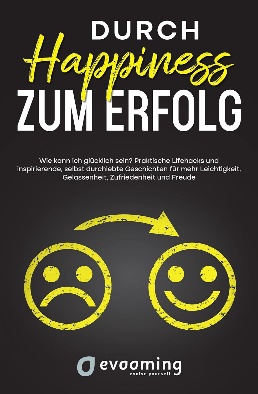 Durch Happiness zum Erfolg